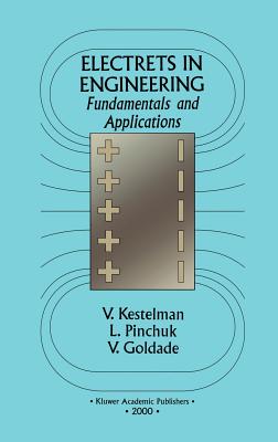 Electrets in Engineering: Fundamentals and Applications (Hardcover ...