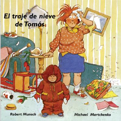 El Traje de Nieve de Tomás (Munsch for Kids) Cover Image