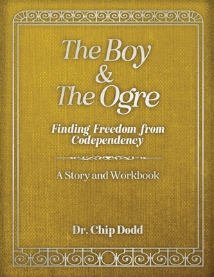 The Boy and The Ogre: Finding Freedom from Codependency