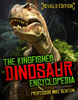 The Dinosaur Encyclopedia (Kingfisher Encyclopedias) Cover Image