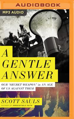 A Gentle Answer: Our 