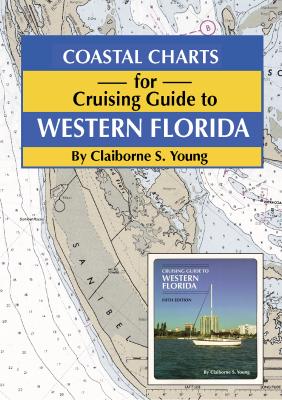 Coastal Charts for Cruising Guide to Western Florida By Claiborne Young (Foreword by) Cover Image
