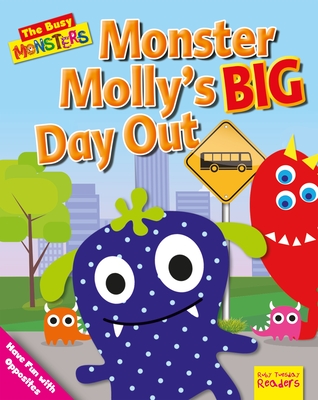 Monster Molly's Big Day Out: Have Fun with Opposites Cover Image