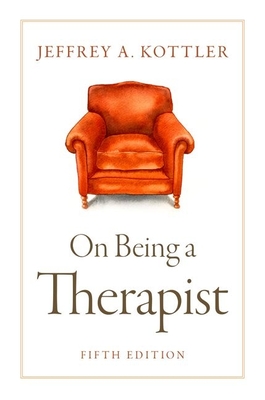 On Being a Therapist 5e P