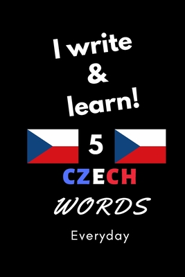 Notebook: I write and learn! 5 Czech words everyday, 6