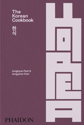 The Korean Cookbook By Junghyun Park, Jungyoon Choi Cover Image