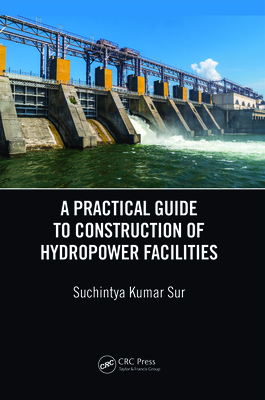 A Practical Guide to Construction of Hydropower Facilities Cover Image