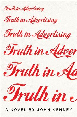 Cover Image for Truth in Advertising: A Novel