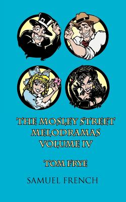The Mosley Street Melodramas, Vol. 4 Cover Image