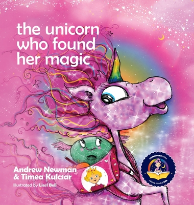 The Unicorn Who Found Her Magic: Helping children connect to the magic of being themselves. (Conscious Stories #19)