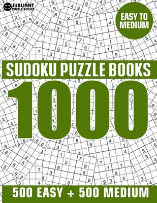 1000 Sudoku Puzzles 500 Easy & 500 Medium: Easy to Medium Sudoku Puzzle Book for Adults with Answers