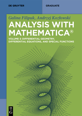 Differential Geometry, Differential Equations, and Special Functions (de Gruyter Textbook) Cover Image