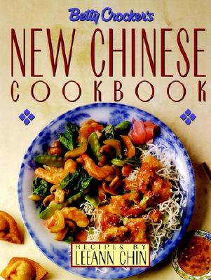 Betty Crocker's New Chinese Cookbook (Betty Crocker Cooking) By Betty Crocker Cover Image
