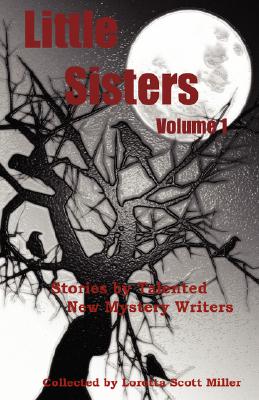 Little Sisters, Volume 1 By Loretta Scott Miller Cover Image