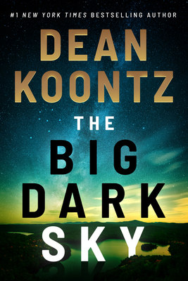 The Big Dark Sky By Dean Koontz Cover Image