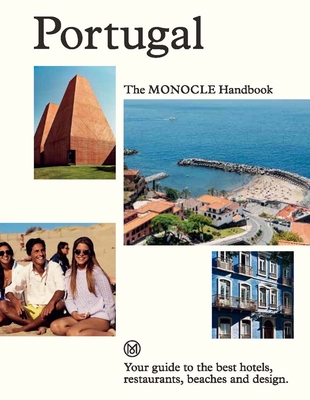 Portugal: The Monocle Handbook By Tyler Brûlé, Andrew Tuck, Joe Pickard Cover Image