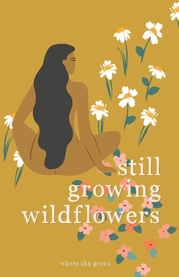 Still Growing Wildflowers Cover Image