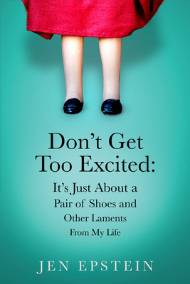Cover for Don't Get Too Excited