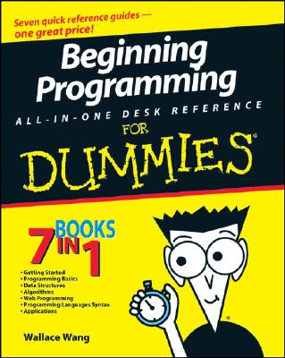 Beginning Programming All-In-One Desk Reference for Dummies By Wallace Wang Cover Image
