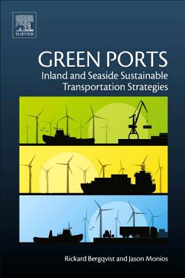 Green Ports: Inland and Seaside Sustainable Transportation Strategies Cover Image