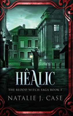 Hêalic (The Blood Witch Saga #3)