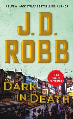 Dark in Death: An Eve Dallas Novel By J. D. Robb Cover Image