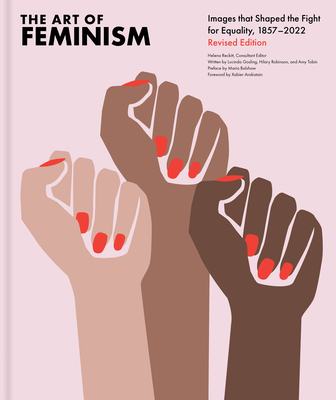 The Art of Feminism, Revised Edition By Helena Rickett Cover Image