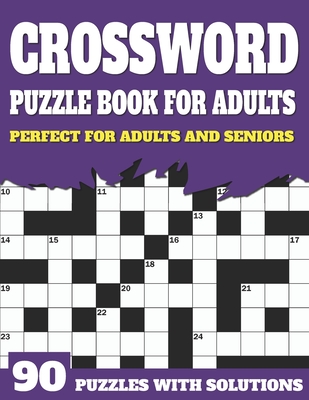 Crossword Puzzle Book For Adults: Large Print Crossword Puzzles And Solutions For Adults And Seniors To Brainstorm During Leisure Time With Word Puzzl By Jl Shultzpuzzle Publication Cover Image
