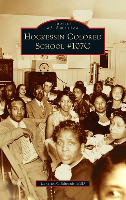 Hockessin Colored School #107c (Images of America) Cover Image