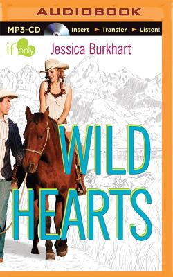 Wild Hearts: An If Only Novel Cover Image