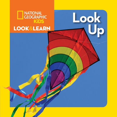 National Geographic Kids Look and Learn: Look Up (Look & Learn) By National Geographic Kids Cover Image