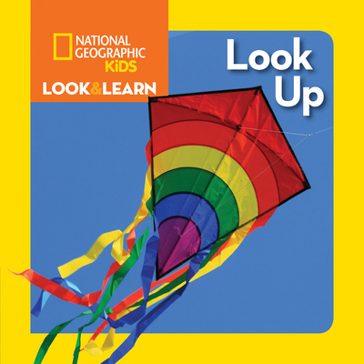 National Geographic Kids Look and Learn: Look Up (Look & Learn) Cover Image