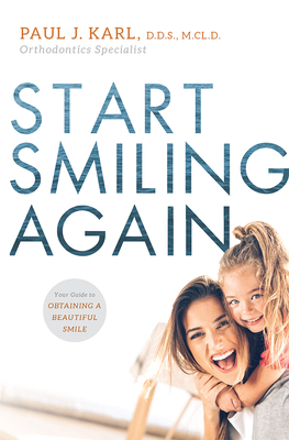Start Smiling Again: Your Guide to Obtaining a Beautiful Smile Cover Image