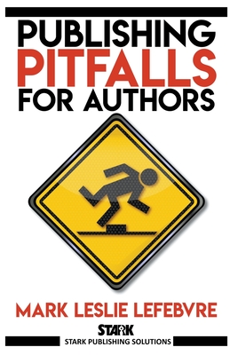 Publishing Pitfalls for Authors (Stark Publishing Solutions #5)