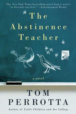 The Abstinence Teacher: A Novel