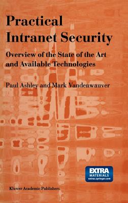 Practical Intranet Security: Overview of the State of the Art and Available Technologies Cover Image