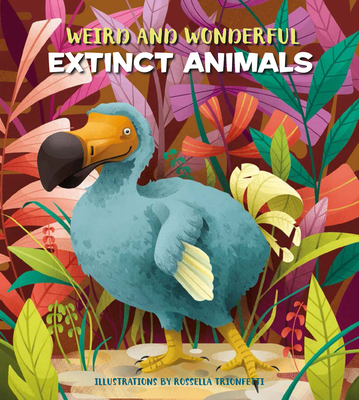 Cover for Weird and Wonderful Extinct Animals