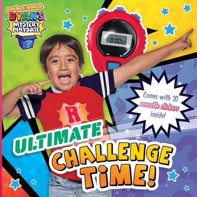 Ultimate Challenge Time! (Ryan's Mystery Playdate) Cover Image