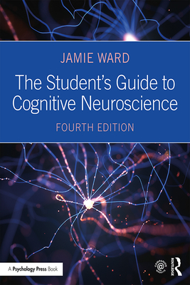 The Student's Guide to Cognitive Neuroscience Cover Image