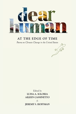 Dear Human at the Edge of Time: Poems on Climate Change in the United States