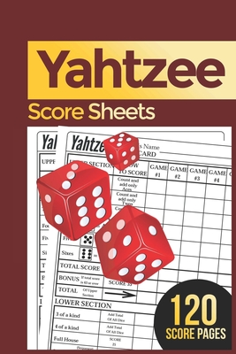 Yahtzee Score Pads 120 Yahtzee Score Sheet Game Record Score Keeper Book Dice Board Game Yahtzee Score Sheets Yatzee Score Pads Y Paperback Still North Books Bar