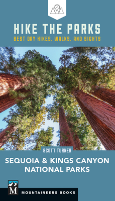 Hike the Parks Sequoia-Kings Canyon National Parks: Best Day Hikes, Walks, and Sights Cover Image