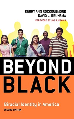 Beyond Black: Biracial Identity in America Cover Image