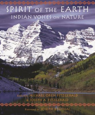 Spirit of the Earth: Indian Voices on Nature