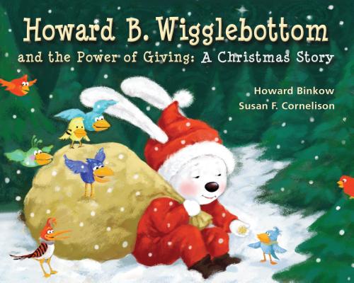 Howard B. Wigglebottom and the Power of Giving: A Christmas Story Cover Image