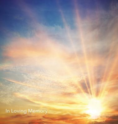 In Loving Memory Funeral Guest Book, Wake, Loss, Memorial Service, Love, Condolence Book, Funeral Home, Church, Thoughts and In Memory Guest Book (Har Cover Image