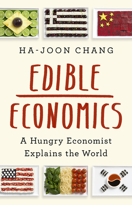 Edible Economics: A Hungry Economist Explains the World Cover Image