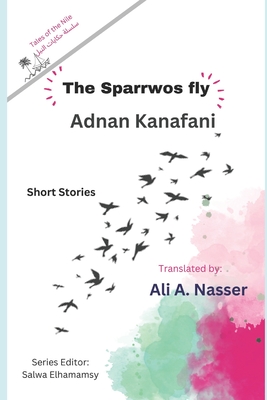 The Sparrows fly: Short Stories Cover Image