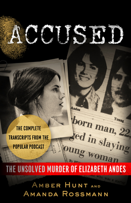 Accused: The Unsolved Murder of Elizabeth Andes Cover Image