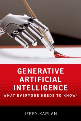 Generative Artificial Intelligence: What Everyone Needs to Know (R) (What Everyone Needs to Know(r))